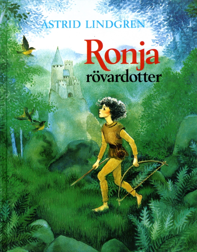 Ronja rövardotter; Astrid Lindgren; 1981