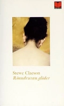 Rönndruvan glöder : en roman om Tegnér; Stewe Claeson; 2002