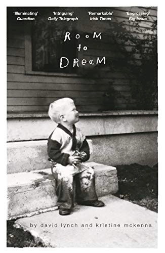 Room to Dream; David Lynch, Kristine McKenna; 2019