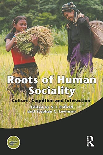 Roots of human sociality : culture, cognition and interaction; N. J. Enfield; 2006