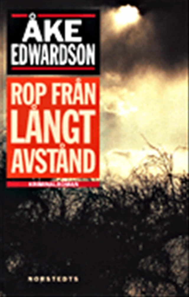 Rop från långt avstånd : Kriminalroman; Åke Edwardson; 1999