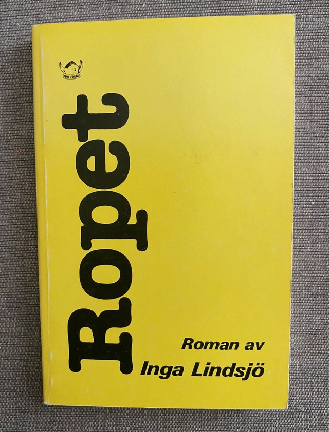 Ropet : roman; Inga Lindsjö; 1987