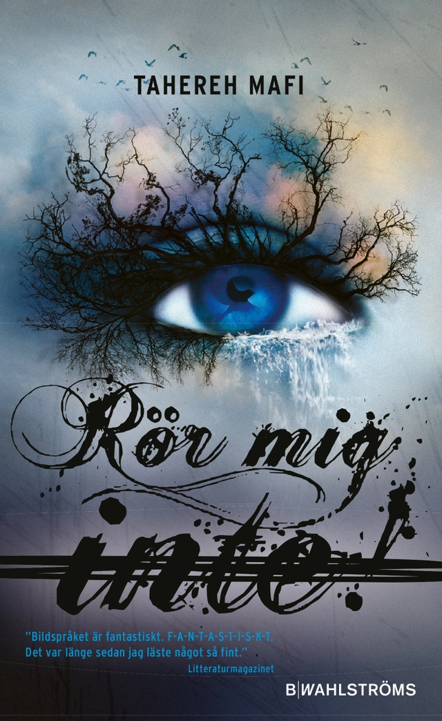 Rör mig inte!; Tahereh Mafi; 2018