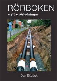Rörboken - yttre rörledningar; Dan Ekbäck; 2013