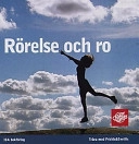 Rörelse och ro; Sophie Arnö; 2002