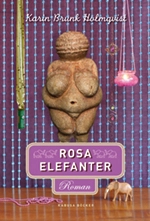 Rosa elefanter; Karin Brunk Holmqvist; 2010
