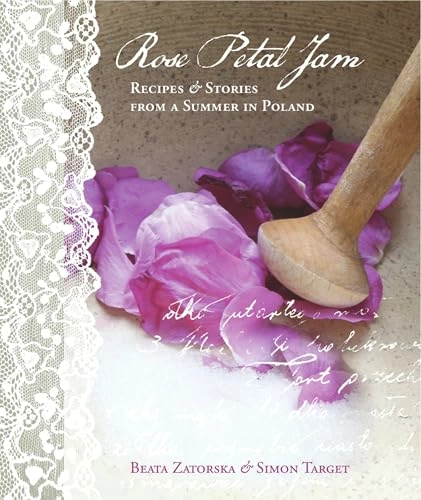 Rose Petal Jam; Beata Zatorska, Simon Target; 2011