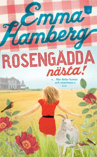 Rosengädda nästa!; Emma Hamberg; 2013