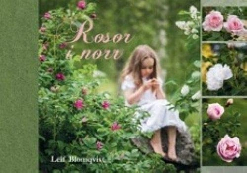 Rosor i norr; Leif Blomqvist; 2014