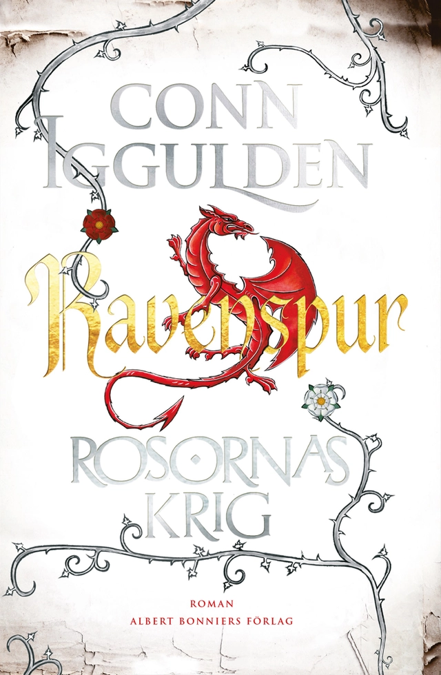 Rosornas krig. Fjärde boken, Ravenspur; Conn Iggulden; 2017