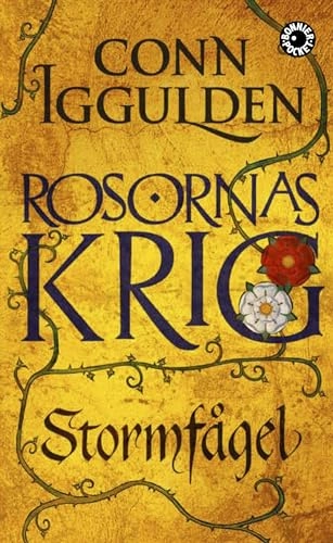 Rosornas krig. Första boken, Stormfågel; Conn Iggulden; 2015