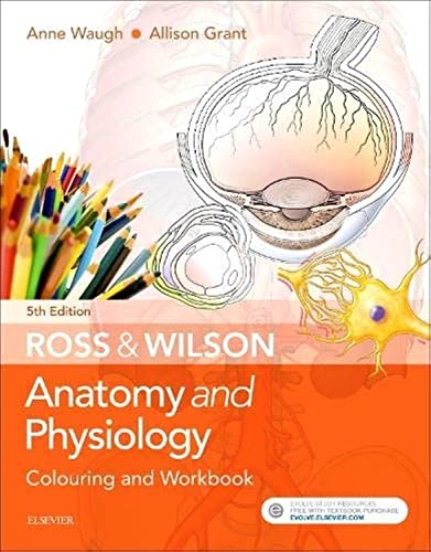 Ross & Wilson Anatomy and Physiology Colouring and Workbook; Anne Waugh