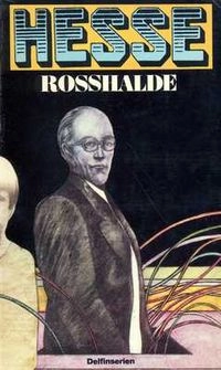 Rosshalde; Hermann Hesse; 1972
