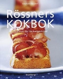 Rössners kokbok : smalmat för läckergommar; Stephan Rössner; 2000