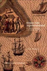 Röster från ingenmansland : En identitetsarkeologi i ett maritimt mellanrum; Oscar Törnqvist; 2019