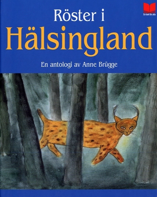 Röster i Hälsingland; Ann Brügge; 2007