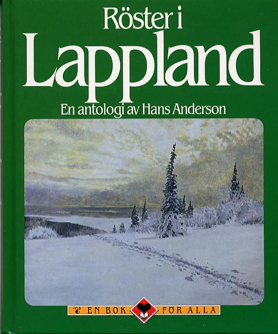 Röster i Lappland : en antologi; Hans (red) Andersson; 2001