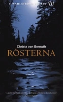 Rösterna; Christa von Bernuth; 2005
