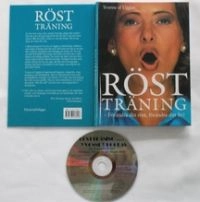 Röstträning : förändra din röst, förändra ditt liv! (inklusive CD-skiva); Yvonne af Ugglas; 2006