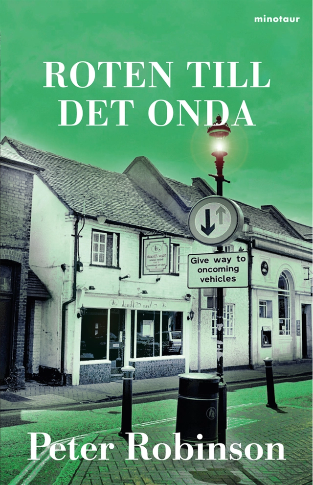 Roten till det onda; Peter Robinson; 2011