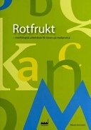 Rotfrukt : morfologisk arbetsbok för lärare på mellannivå; Merete Herrström; 2004