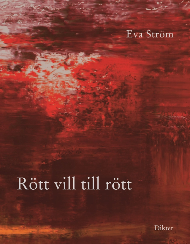 Rött vill till rött; Eva Ström; 2004