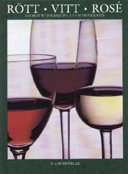 Rött, vitt, rosé; Ulf Schenkmanis; 2001
