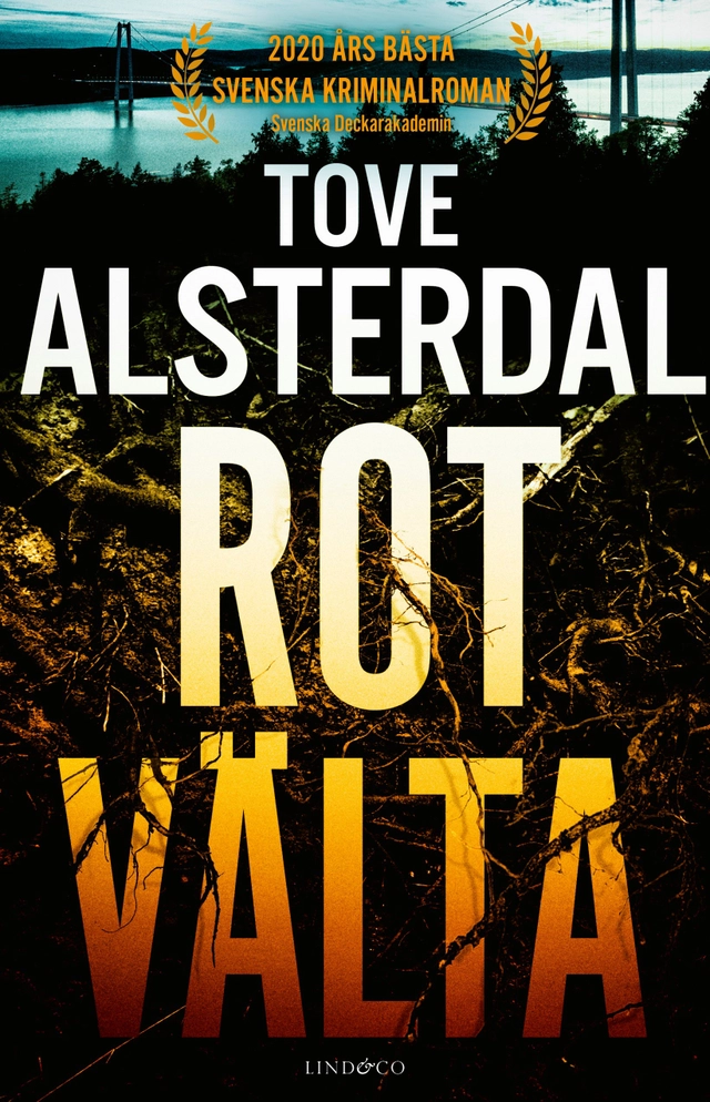 Rotvälta; Tove Alsterdal; 2020