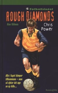 Rough Diamonds 6: Chris Power; Alan Gibbons; 2001