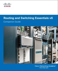 Routing and switching essentials v6; Cisco Networking Academy; 2017