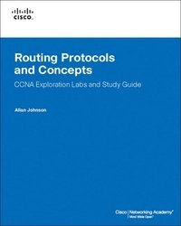 Routing Protocols and Concepts, CCNA Exploration Labs and Study Guide Book/CD Package; Allan Johnson; 2007