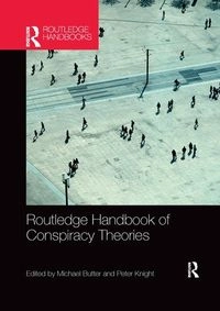 Routledge handbook of conspiracy theories; Michael Butter, Peter Knight; 2021
