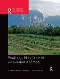 Routledge handbook of landscape and food; Joshua Zeunert, Tim Waterman; 2020