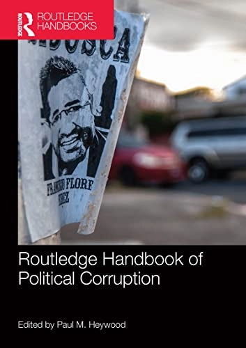 Routledge handbook of political corruption; Paul M. (university Of Nottingham Heywood; 2018