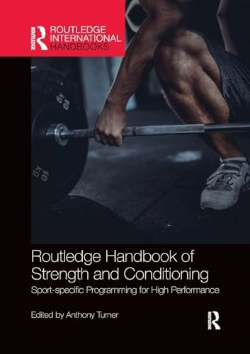 Routledge handbook of strenght and conditioning ; Anthony Turner; 2020