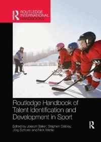 Routledge Handbook of talent identification and development in sport; Joseph Baker; 2019