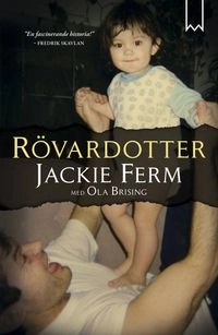 Rövardotter; Jackie Ferm, Ola Brising; 2014