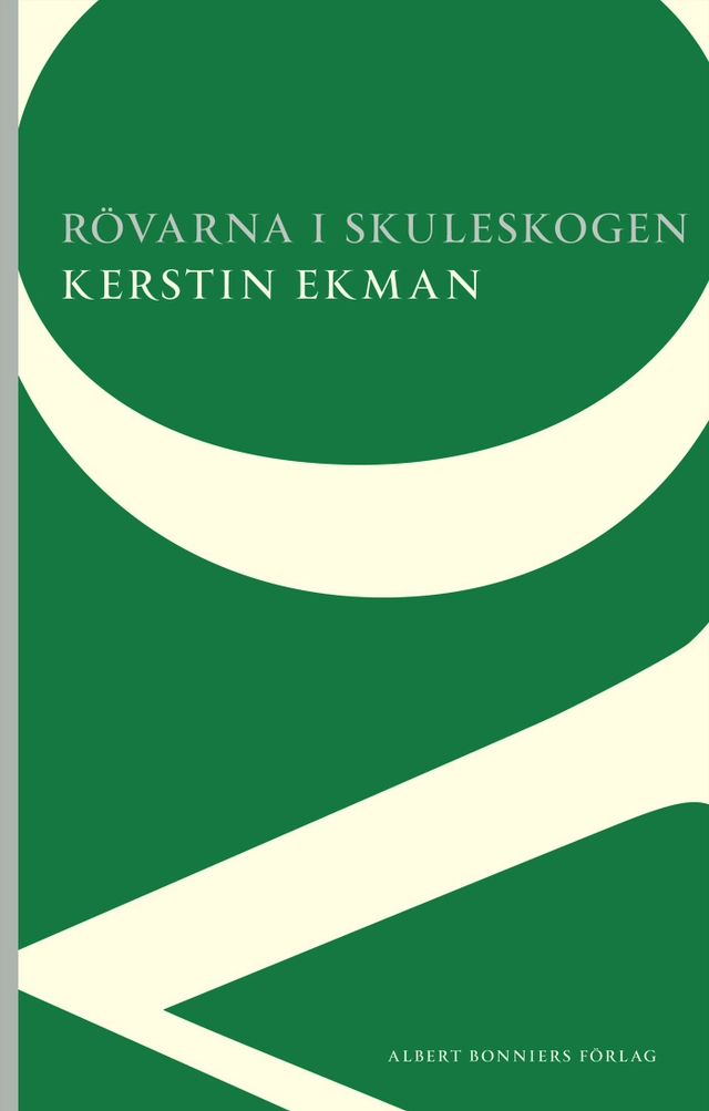 Rövarna i Skuleskogen; Kerstin Ekman; 2014