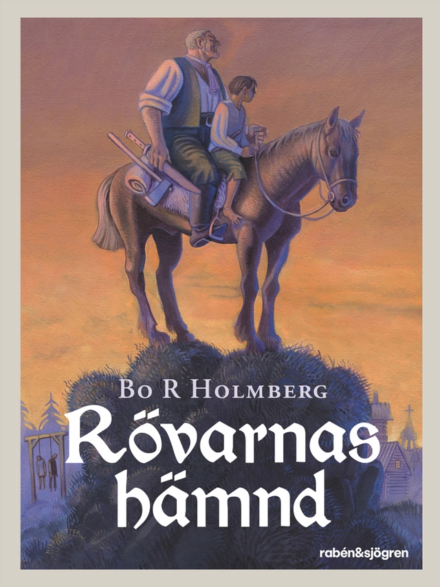 Rövarnas hämnd; Bo R Holmberg; 2023