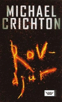 Rovdjur; Michael Crichton; 2005
