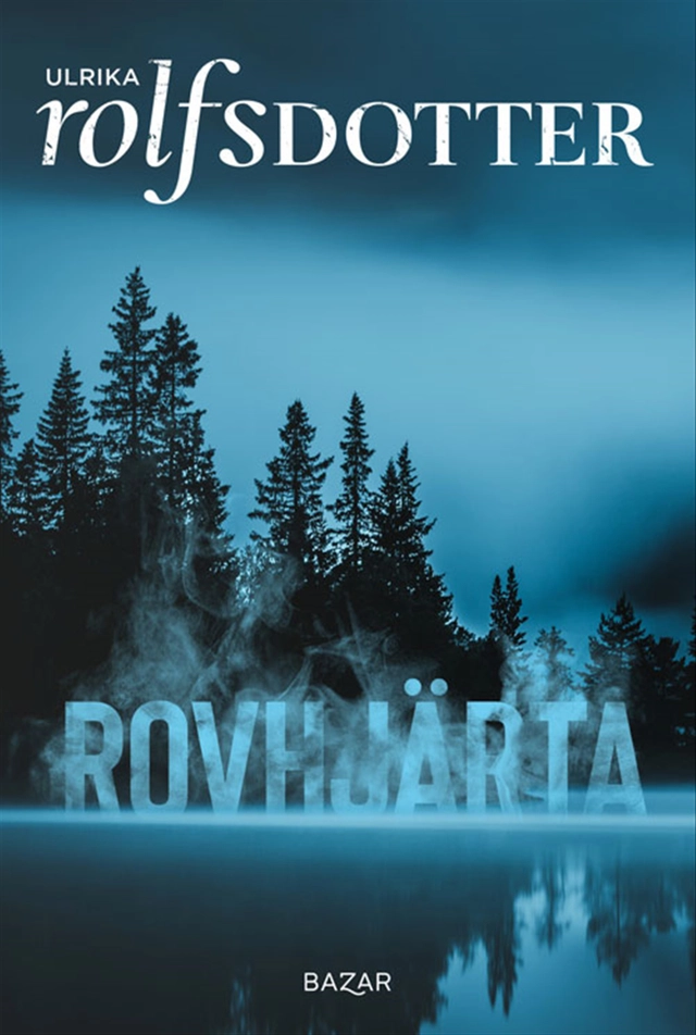 Rovhjärta; Ulrika Rolfsdotter; 2021
