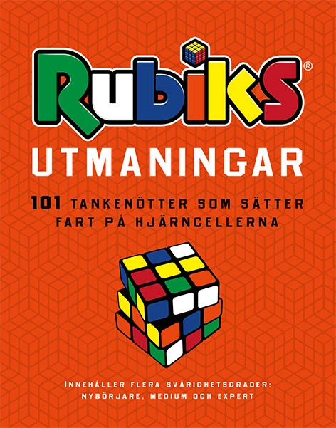 Rubiks utmaningar: 101 tankenötter som sätter fart på hjärncellerna; Annika Meijer; 2018