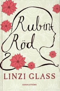 Rubinröd; Linzi Glass; 2009