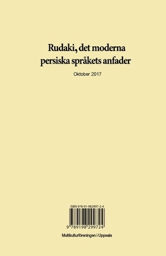 Rudaki : Det moderna persiska språkets anfader; Internationella kongressen om persisk litteratur., Nizam Qasim, Sharif Hossein Qasimi, Parisa Derakhshan-Moghaddam, Abdul'Samiʻ Hamid, Ashk Dahlén; 2017