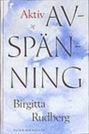 Rudberg, B/Aktiv avspänning; Birgitta Rudberg; 1994