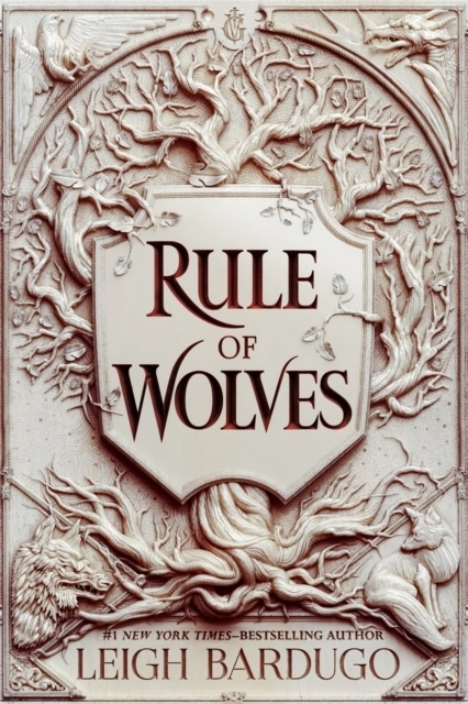 Rule of Wolves; Leigh Bardugo; 2021