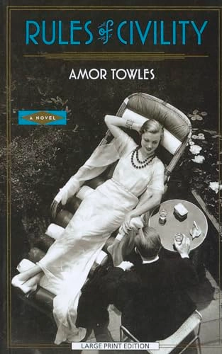 Rules of civility; Amor Towles; 2012