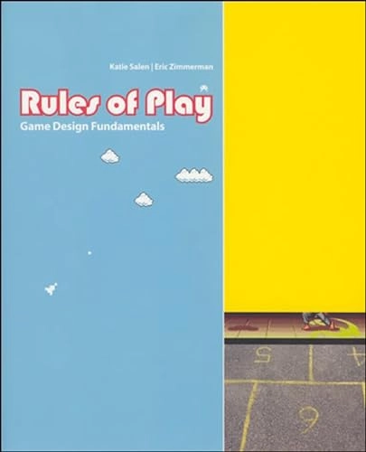 Rules of play : game design fundamentals; Katie Salen; 2004