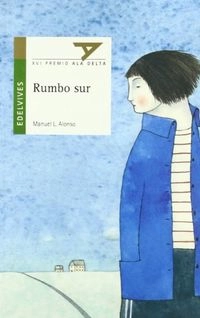 Rumbo sur; Manuel L. Alonso; 2015