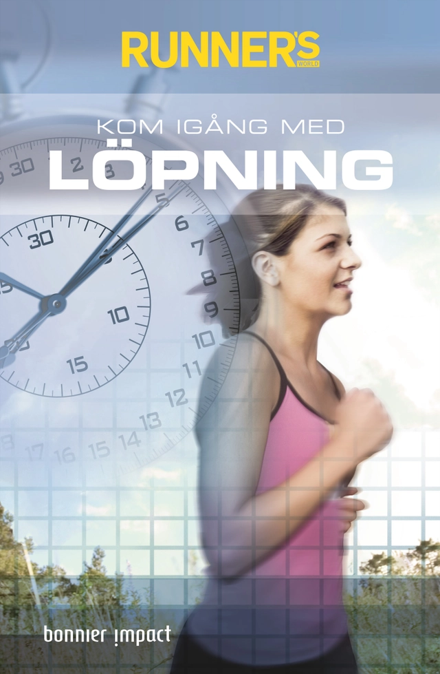 Runner's World Best : kom igång med löpning; Adam Bean; 2007